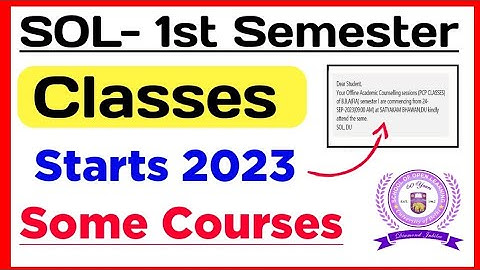 SOL First Semester Classes Starts 2023 | Sol 1st Semester Classes Official Update 2023_Sol Classes 👍