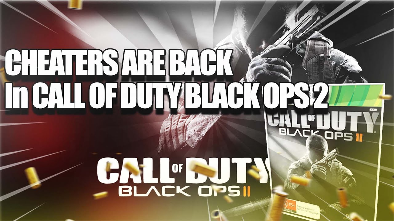 CHEATERS Are RUINING Call Of Duty Black Ops 2 Again YouTube cheaters-are-ruining-call-of-duty-black-ops-2-again-youtube
