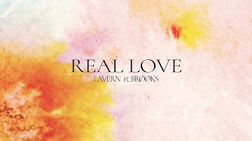 Lavern ft. BRØØKS - Real Love (Official visualizer)