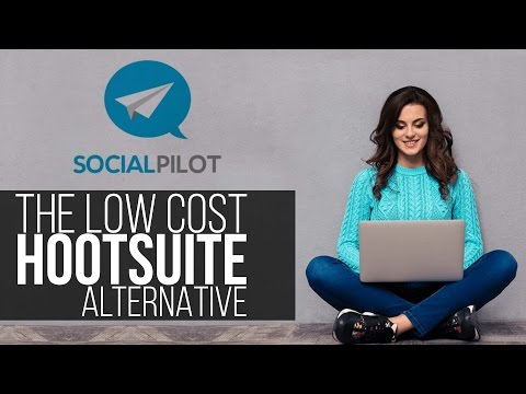 Socialpilot - A Low Cost Hootsuite Alternative?