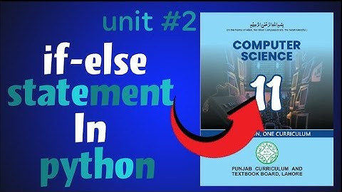 if else statement|ICS|1st year Computer Science New Book 2025| Lec 13| Ch 2