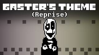 Gaster's Theme (Reprise)