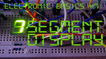 Electronic Basics #7: 7 Segment Display