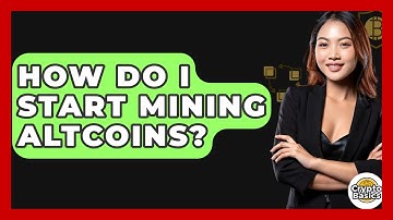 How Do I Start Mining Altcoins? - CryptoBasics360.com