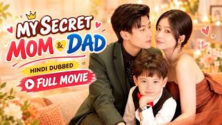 [Hindi Dubbed] My Secret Mom & Dad | Hindi Dubbed | Full Movie | New Chinese Drama In Hindi!