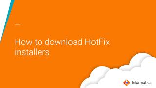 How to download HotFix installers on Informatica Network