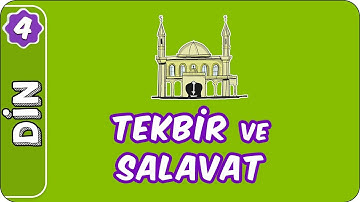 Tekbir ve Salavat  | 4. Sınıf Din evokul Kampı