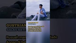 Download Lagu Gustrian Geno - Galau hati ibo #feedshort #shorts #short #laguminangterbaru MP3
