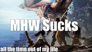 Monster Hunter World + Iceborne Sucks