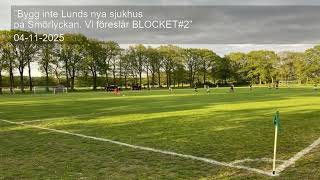 Bygg Inte Lunds Nya Sjukhus På Smörlyckan. Vi Föreslår Blocket