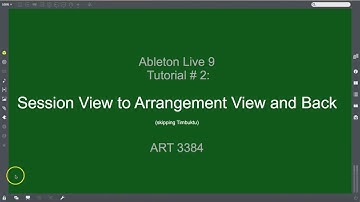 Ableton Live 9 Tutorial# 2: Session View to Arrangement View