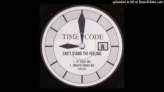 Time Code - Cant Stand The Feeling Dj Cliffs Vocal Mix