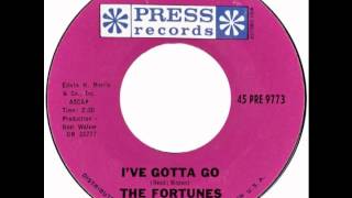 Fortunes – “I’ve Gotta Go” (Press) 1965