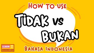 How To Use Tidak And Bukan Speak Like A Native Learn Indonesian 101 For Beginner