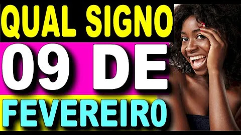 Quem nasceu no dia 9 de fevereiro?