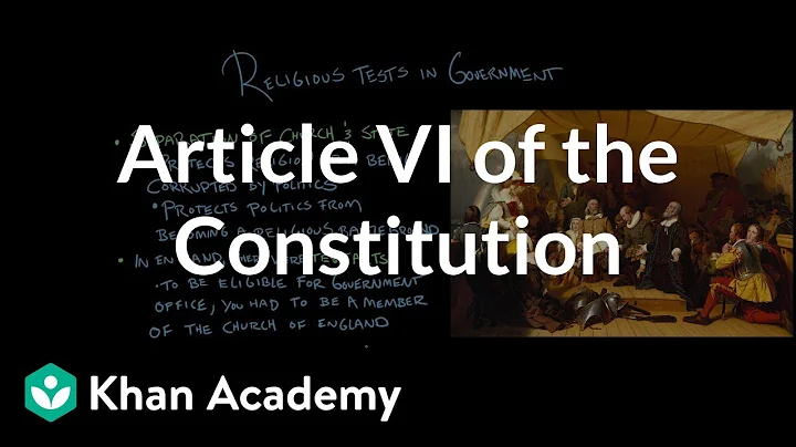 Article VI of the Constitution | US government and civics | Khan Academy - DayDayNews