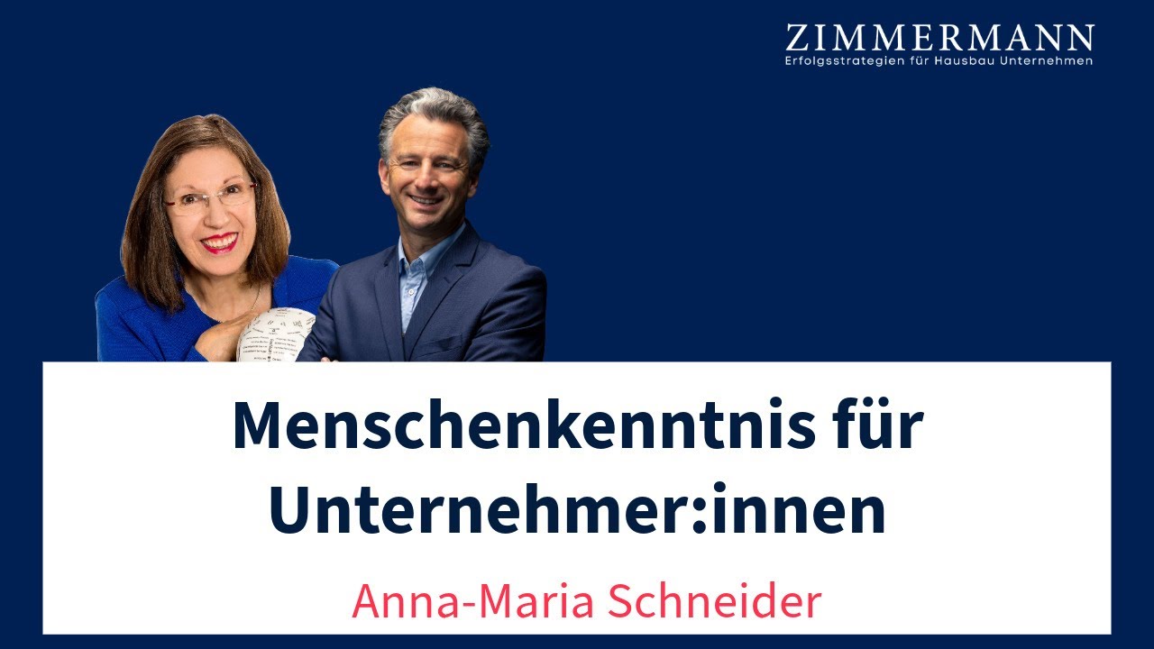 Menschenkenntnis für Unternehmer:innen - Im Gespräch mit Anna-Maria Schneider - Podcast Nr. 98