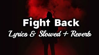 NEFFEX - Fight Back (Lyrics & Slowed + Reverb) Resimi