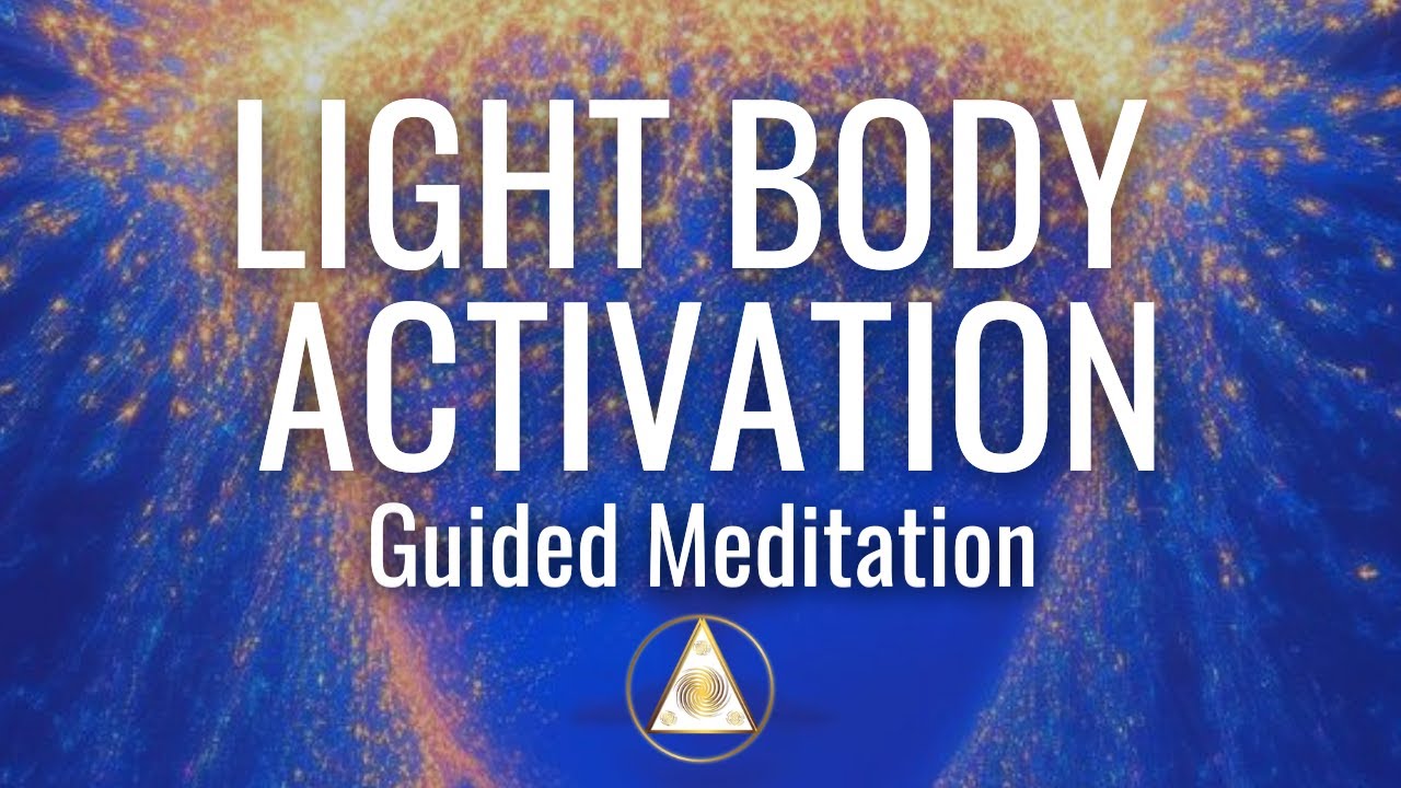Light Body Activation | a Guided Meditation - YouTube