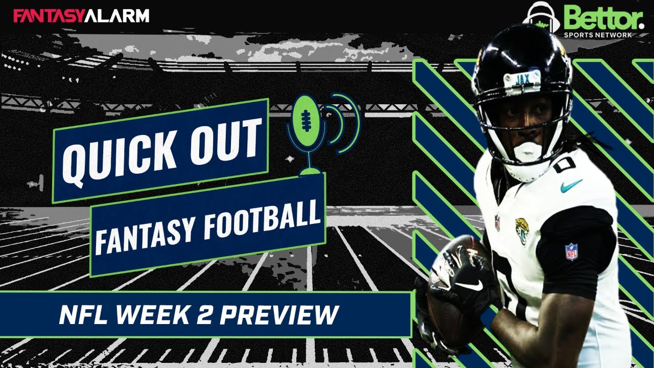 Quick Out Fantasy Football | NFL Week 2 Preview | Aaron Rodgers Injury Impact | NFL Week 2 Bets