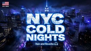 NYC Cold Nights 🗽|New York City Late Night Vibes|Chill Lofi Music