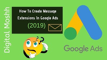 How To Add Message Extensions In Google Ads? Step by Step