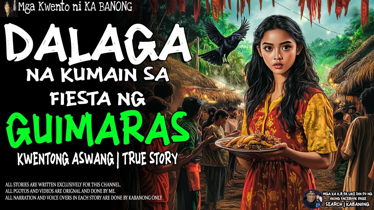 DALAGA NA KUMAIN SA FIESTA NG GUIMARAS | Kwentong Aswang | True Story