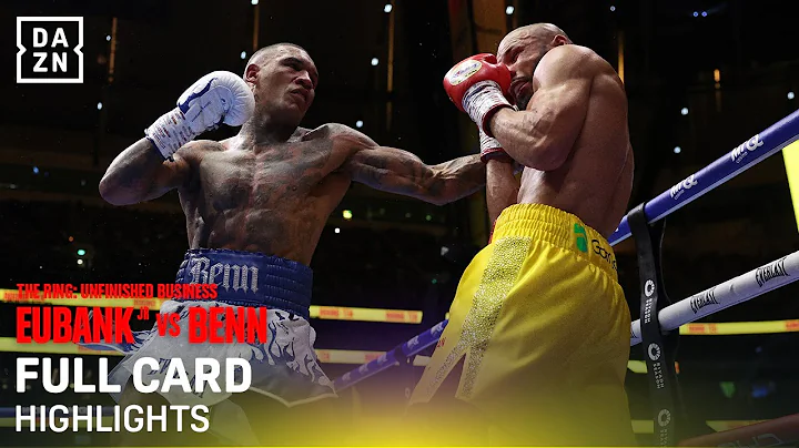 FULL CARD HIGHLIGHTS | EUBANK JR VS. BENN 2