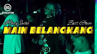 Party Sentak Ko Main Belakang bg Revolution Bass Glerr 2026