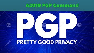 A2019 PGP Command | How to Encrypt & Decrypt Files