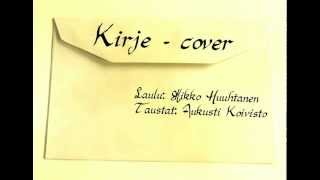 Video thumbnail of "Mikko Huuhtanen - Kirje"