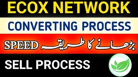 Ecox Network New Update|How To Convert Green Token to Ecx token|Ecox Token sell process