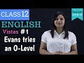 Evans Tries An O Level Class 12 in Hindi Summary