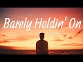 Polo G - Barely Holdin’ On (Lyrics) | This life gets scary as it goes on |