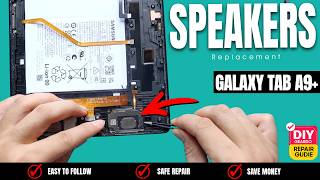 Samsung Galaxy Tab A9+ Speakers Replacement | Fix Sound issues