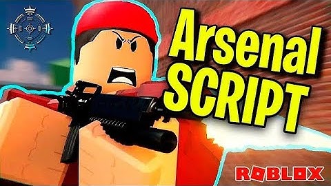 ARSENAL SCRIPT | Arsenal Aimbot Script | Arsenal Hack GUI 2023