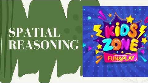Spatial Reasoning for kids || kids Zone M