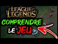 Comprendre league of legends rapidement 