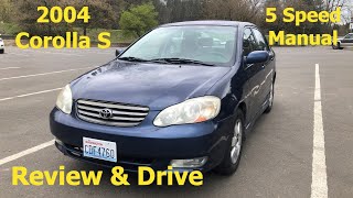 2004 Toyota Corolla S Full Review and Drive  5 Speed Manual