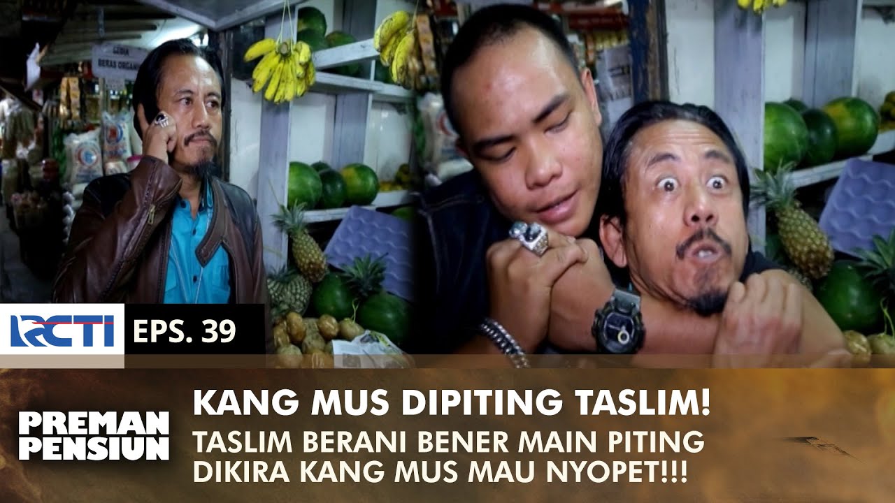KACAU BANGET! Kang Mus Dipiting Sama Taslim Di Pasar | PREMAN PENSIUN 2 | EPS 39 (2/2)