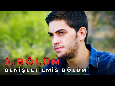 Sevdim Seni Bir Kere 2. Bölüm (Genişletilmiş Bölüm)