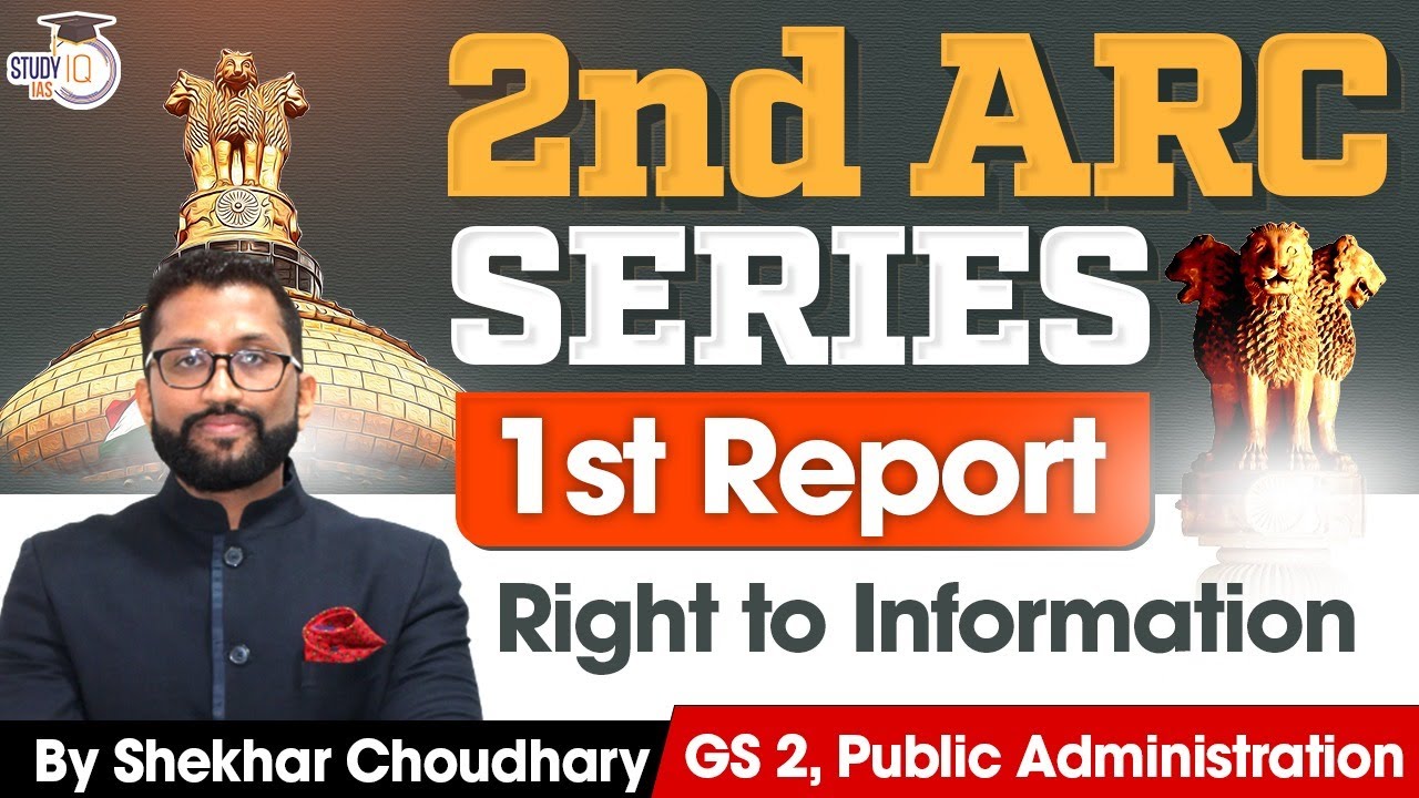 2nd arc reports for upsc cse first report right to information