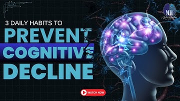 3 Simple Habits to Prevent Cognitive Decline
