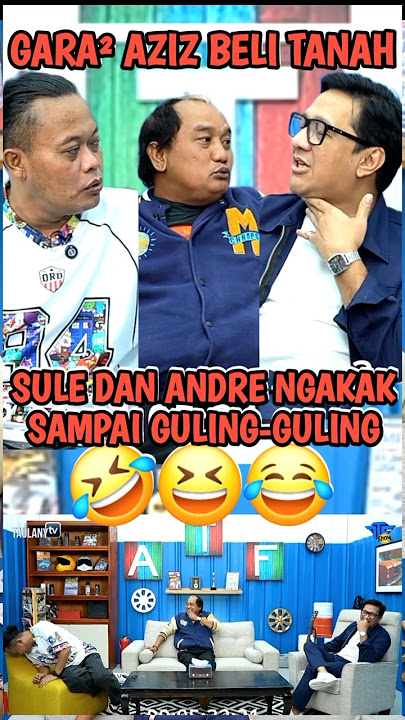 PESAN ORANGTUA BEGITU #azizgagap #sule #andretaulany