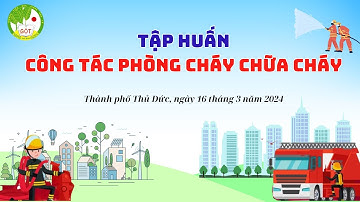 Tập huấn công tác PCCC (16/3/2024) - Trường TH Giồng Ông Tố, Tp Thủ Đức, TPHCM