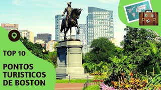 O que fazer em Boston: 10 pontos turísticos mais visitados!