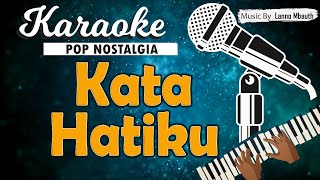 Karaoke KATA HATIKU - Rinto Harahap