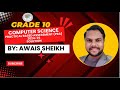 Computer Science Class 10th | SSC-II | PBA 2025 Solution| FBISE | Awais Sheikh