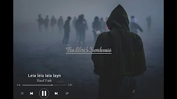 Lela lela lala layn -Rauf Faik-(slowed down)