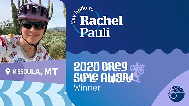 Rachel Pauli - 2020 Greg Siple Award Winner